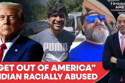 Go Back: Indian Man Faces Racist Tirade in Trump's America | Firstpost America | N18G