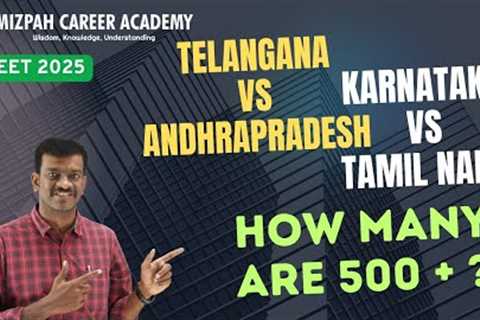 How Many Candidates are 500 + in Telangana - Tamil Nadu Rank List Expected Cut Off Marks 2025