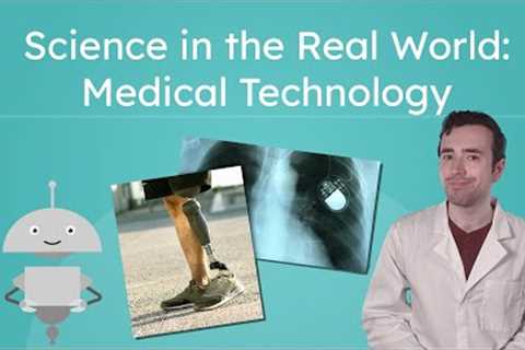 Medical Technology - Real-World Innovations in Health Science