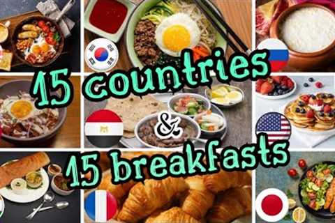 Global Breakfast Tour: 15 Countries, 15 Flavors