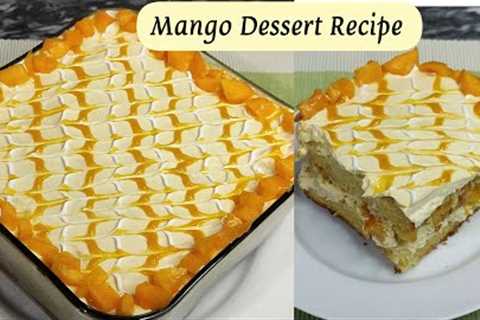 Special Mango Dessert Recipe | Mango Delight Recipe | Sweet Dish Recipe |Easy to make Dessert Recipe