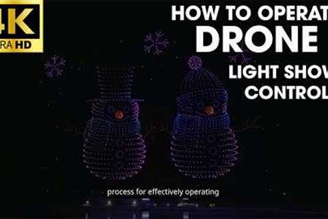 HOW TO OPERATE | DRONE LIGHT SHOW CONTROL
