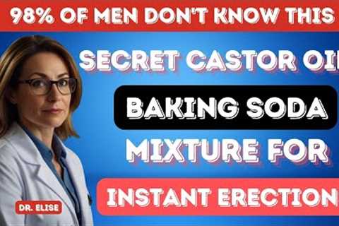 Transform Your Vitality The Castor Oil &amp; Baking Soda Solution for Men Over 60 | Dr. Elise..