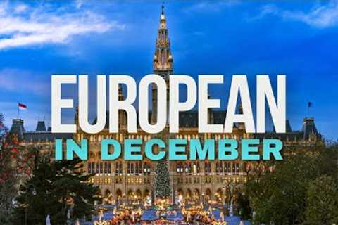TOP 20 Best European Cities to Visit in December