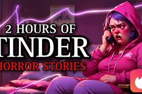 20 TRUE Unbelievable Tinder Horror Stories MEGA COLLECTION 15 | (#scarystories) Ambient Fireplace