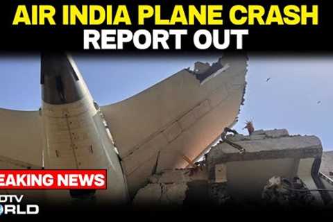 Air India Plane Crash Report | AI Plane Crash Report: Both Engines Shut Down Mid-Air Within Seconds