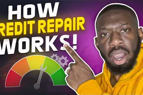 How Credit Repair Really Works Explained Simply (2025)