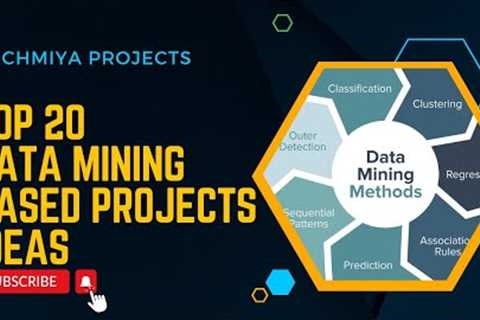 Top 20 Data Mining Projects Ideas in 2024