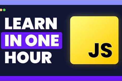 Learn JavaScript in 60 Minutes: The Ultimate Beginner Course!