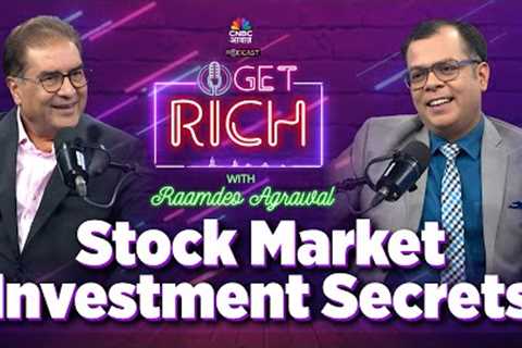 Get Rich with Anuj Singhal: Raamdeo Agrawal on Long-Term Investing, Trading &amp; Market Insights