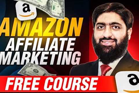 GET FREE AMAZON AFFILIATE MARKETING COURSE | Step-by-Step Guide in URDU/HINDI