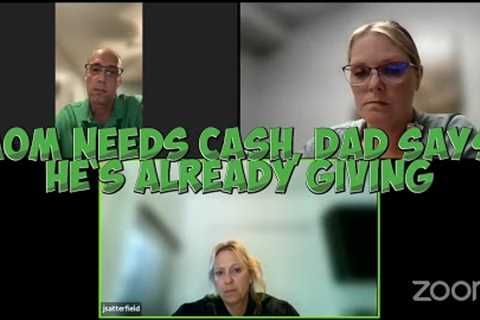 Mom Demands Support—Dad Says He’s Already Doing Everything