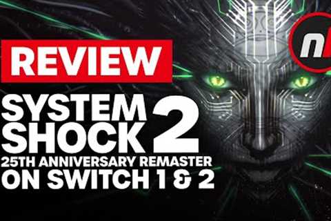 System Shock 2 Remaster Nintendo Switch 1 &amp; 2 Review - Is It Worth It?