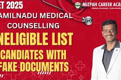Ineligible List - Cancellation of Candidature - Major Updates from Tamil Nadu Medical Selection