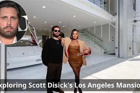 Scott Disick's Los Angeles Mansion | Controversial Girlfriend, Cars, Net Worth...(2025)