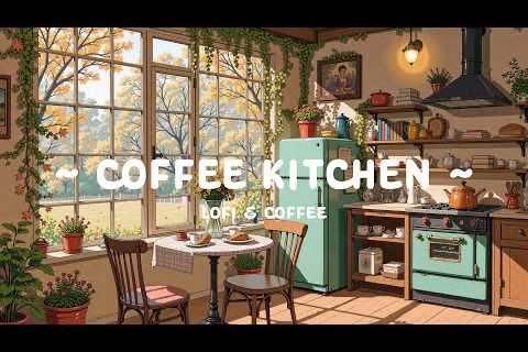 Coffee Kitchen 🌼 Reduce Your Stress with Lofi Cafe Music for quiet day 🍵 work/study [ Lofi Hip..