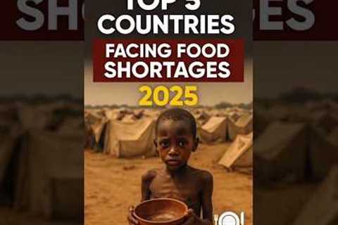 Top 5 Countries Facing Food Shortages in 2025 🍽️ | #shorts