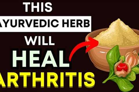 Top 3 Ayurvedic Herbs That Naturally Relieve Arthritis &amp; Joint Pain FAST!