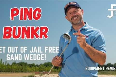 Is the Ping BunkR a get out of jail free sand wedge for golfers?