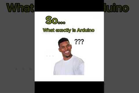 What is Arduino? Explained in 20 seconds !! for kids teens and beginners!