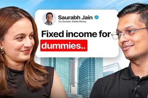 Building Wealth with Saurabh Jain: Fixed income for dummies | Money Mindset