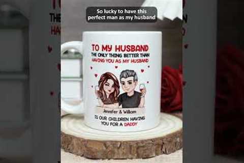 Couple The Only Thing Better Than Having You As Husband | Personalized Mug