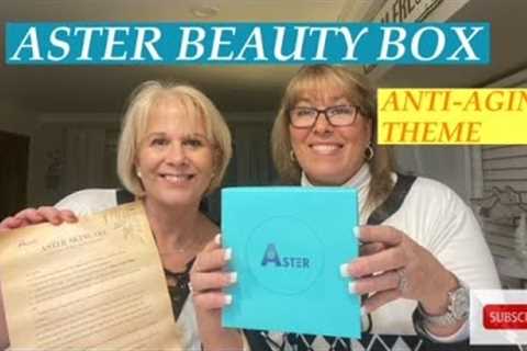 **NEW**Aster Beauty Box//Monthly Skin Care Box//This Month is all Anti-Aging//Cruelty Free &amp;..