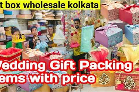 KOLKATA BARA BAZAR GIFT WHOLESALE MARKET WEDDING GIFT PACKING MANUFACTURER NEW VIDEO #giftboxitems