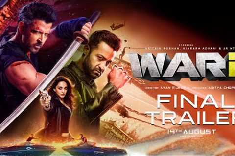 WAR 2 - Final Trailer | Hrithik Roshan | Jr NTR | Kiara Advani | Aditya Chopra | New Movies 2025