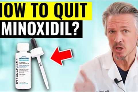 HOW TO QUIT MINOXIDIL AND KEEP YOUR HAIR REGROWTH RESULTS? HAIR GROWTH EXPERT EXPLAINS