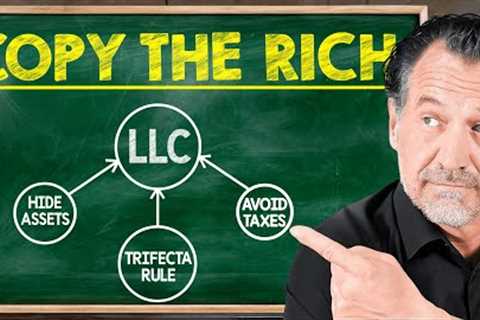 How The Rich Use LLCs To Hide Their Assets And Avoid Taxes