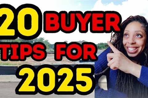 20 First Time Home Buyer Tips You Need to Know Before Buying a House in 2025