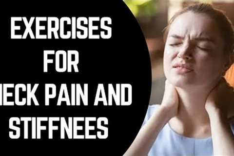 Exercises for neck and upper back pain|Best exercises for stiff neck@PhysiotherapyTreatments