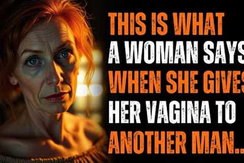 An UNFAITHFUL WOMAN Always Says THIS Without Even Realizing It