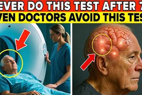 5 Health Checkups You Should Avoid After 70 That May Harm You More Than Help! | Senior Health Tips