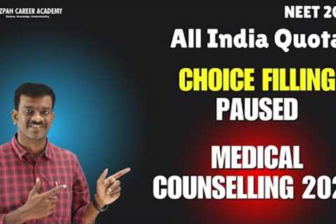 AIQ Choice Filling Paused - Latest Update form MCC - All India Quota Medical Counselling 2025