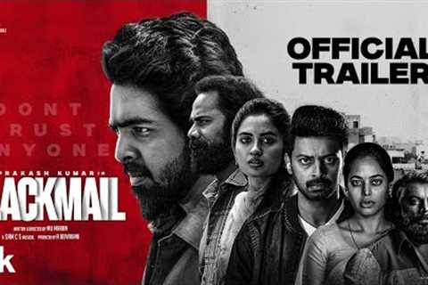 Blackmail - Official Trailer | GV Prakash Kumar, Teju Ashwini | Mu Maran | Sam CS