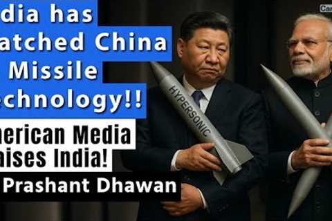 INDIA HAS MATCHED CHINA'S MISSILE TECHNOLOGY SAYS AMERICAN MEDIA