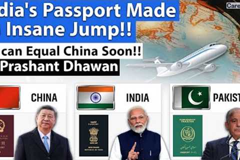 INDIA'S PASSPORT MADE AN INSANE JUMP | India can equal China soon