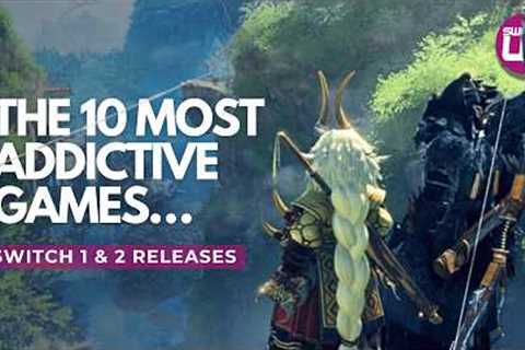MOST ADDICTIVE Nintendo Switch 1 &amp; 2 Games We Simply CAN’T Stop Playing!