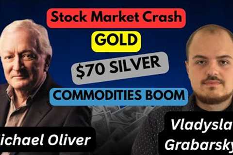 Stock Market Crash, $70 Silver, Gold Outlook &amp; Commodities Boom | Michael Oliver