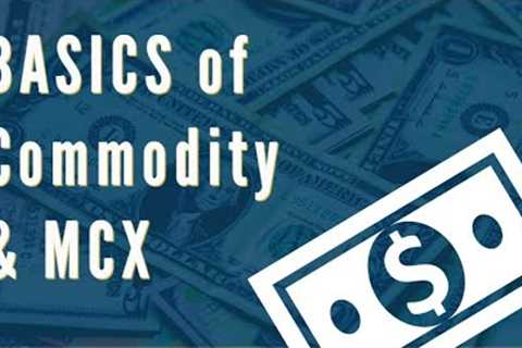 Learn Basics of Commodity Market &amp; MCX in Hindi - pivottrading.co.in