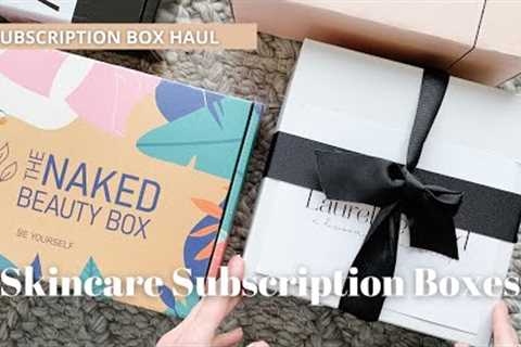 Subscription Box Haul: Skincare Subscription Boxes We Love