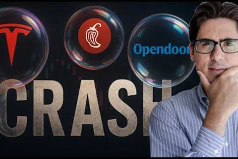 Chipotle, Tesla, OpenDoor... Prelude to a Stock Market Crash?