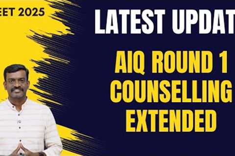 Counselling Extended - All India Quota Revised Schedule - Happy News for Border Range Students