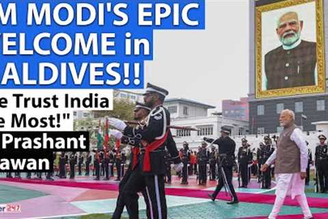 PM MODI'S EPIC WELCOME in MALDIVES!! We Trust India the Most!