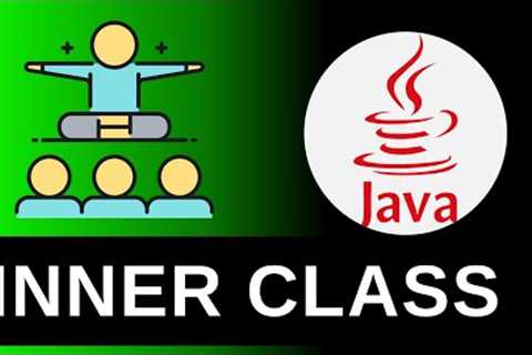 Inner Class - Java Tutorials For Beginners 19