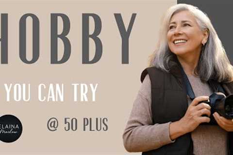 Best Hobbies for Women Over 50 | Fun, Relaxing &amp; Fulfilling Ideas to Try
