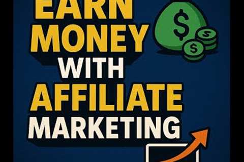 Easiest Way to Make Money with Affiliate Marketing | Earn Money Online