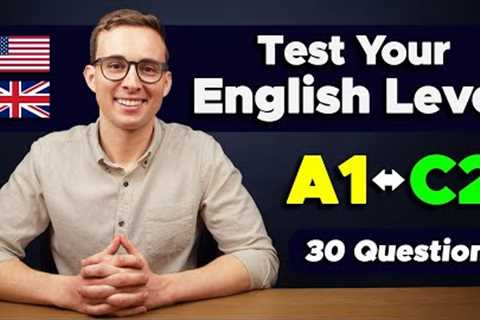 What's Your ENGLISH LEVEL? Take This Test!